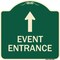 Signmission Event Entrance With Up Arrow Heavy-Gauge Aluminum Architectural Sign, 18" H, G-1818-24087 A-DES-G-1818-24087 - alternate 1